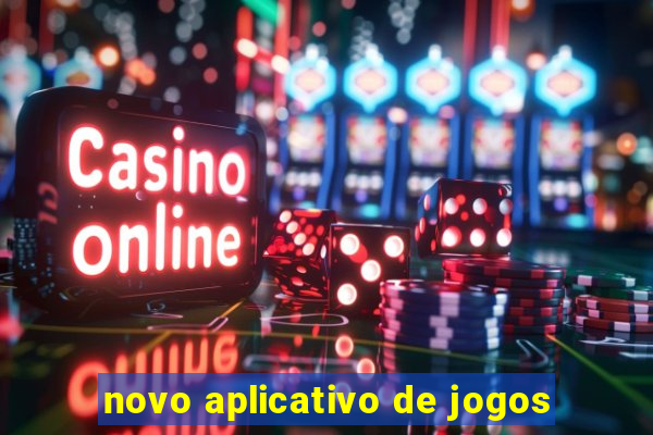 novo aplicativo de jogos